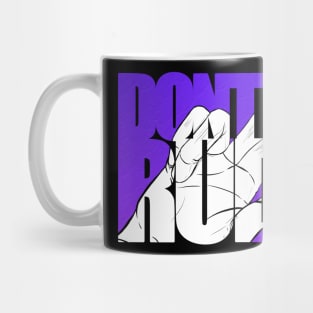 Don't be rude Mug